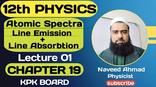 Atomic Spectra  Line Emission  Line Absorption  CH19  Atomic Spectra  Class 12 Physics [upl. by Galligan]