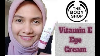 The Body Shop Vitamin E Eye Cream Review [upl. by Akihsal]