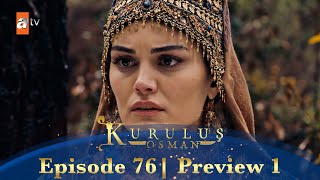 Kurulus Osman Urdu  Season 5 Episode 76 Preview 1 [upl. by Iccir]