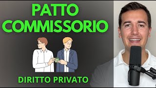 🚨 PATTO COMMISSORIO  Diritto Privato in 3 minuti [upl. by Hoisch372]