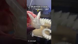 3d printed crystal dragon 3dprinting crystaldragon cinderwing3d [upl. by Areyk]