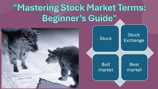 Mastering Stock Market Terms A Beginner’s Guide [upl. by Mian]