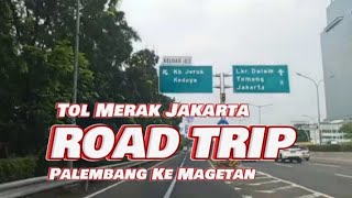 LIBAS jalan tol merak  jakartangetrip palembang magetan 7 [upl. by Etteniotnna545]