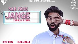 PARMISH VERMA  Sab Fade Jange  Teaser  Desi Crew  Releasing On 4th Dec 2018  Speed Records [upl. by Rakabuba786]