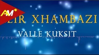 Ilir Xhambazi  Vallja e Kuksit Official Audio [upl. by Temhem]