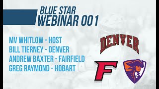 Blue Star Webinar 001 MV Whitlow Bill Tierney Andrew Baxter Greg Raymond [upl. by Aihsitan]