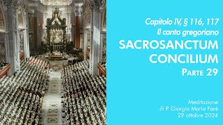 Sacrosanctum Concilium  Cap IV § 116 117  P Giorgio M Faré [upl. by Dnanidref]