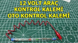 12 VOLT ARAÇ KONTROL KALEMİ OTO KONTROL KALEMİ YAPIMI Akü Kutup Kontrol Kalemi [upl. by Sello88]