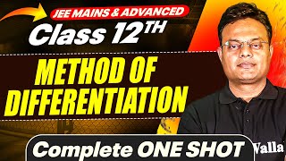 METHOD OF DIFFERENTIATION in 1 Shot  All Concepts Covered  JEE Main amp Advanced  Class 12 [upl. by Derej]