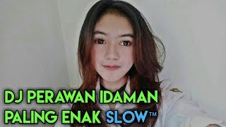 DJ PERAWAN IDAMAN SLOWFULL BASSREMIX [upl. by Adli103]