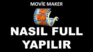 MOVÄ°E MAKER NASIL FULL YAPILIR MOVÄ°E MAKER FULL VERSÄ°YON TÃœRKÃ‡E ANLATIM [upl. by Kermy]