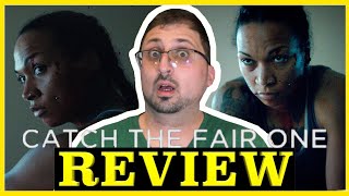 Catch the Fair One 2022  Bleak Revenge Thriller  Movie Review [upl. by Modesta]