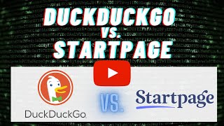 DuckDuckGo vs StartPage  Comparing the Private Search Engines [upl. by Haily]