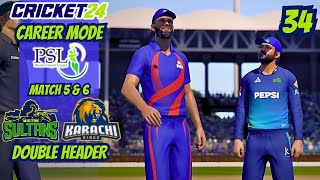 CRICKET 24 CAREER MODE 34  Multan Sultans vs Karachi Kings Double Header  Pakistan Super League [upl. by Antipus]