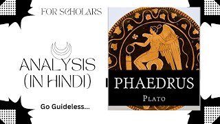 Plato  PhaedrusDeep AnalysisIn HindiLiterary Criticism and Theory [upl. by Zelikow564]