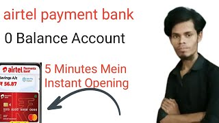 Airtel Payment Bank Account Opening Online 2024 Airtel Payment Bank Account Opening Online [upl. by Ricardo]