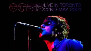 Oasis  Live in Toronto 22nd May 2001  Audio Merge [upl. by Koralie]