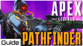 The Ultimate Pathfinder Guide for Apex Legends  Including All Tips amp Tricks [upl. by Helas]