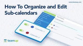 Teamup Tutorial How To Organize and Edit SubCalendars [upl. by Gillie]