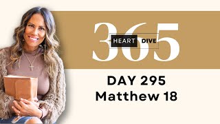 Day 295 Matthew 18  Daily One Year Bible Study  Audio Bible Reading w Commentary  New Testament [upl. by Yssirhc]