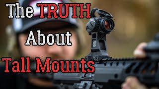 The TRUTH About Tall Mounts For Red Dots [upl. by Hayley]