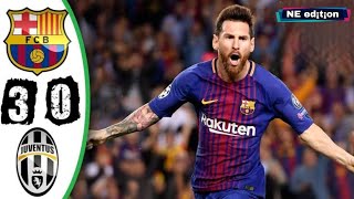 BARCELONA Vs JUVENTUS 30 UCL 20172018  Full Highlights HD [upl. by Buckley561]