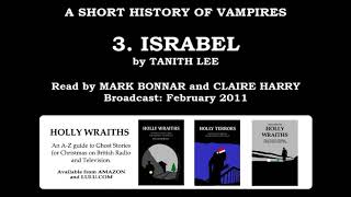 A Short History of Vampire 3 Israbel by Tanith Lee read by Mark Bonnar and Claire Harry [upl. by Ib]