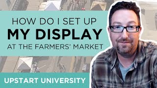 How should I set up my Farmers Market display [upl. by Okajima]