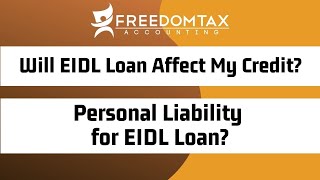 Does the SBA EIDL Loan Affect Credit Score  Am I Personally Liable for the EIDL Loan [upl. by Samuella]