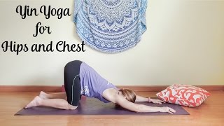 Yin Yoga for Chest and Hips  Restorative Yin Yoga Practice [upl. by Irrej]