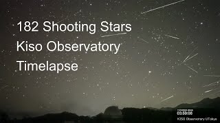 Timelapse of 182 shooting stars and meteors in 4 hours from Kiso Observatory Japan [upl. by Kendre]