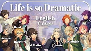 【 Life is so Dramatic 】あんスタ Road to Show Screen10 ENGLISH Cover 「 10 Singers 」 [upl. by Ettezoj759]