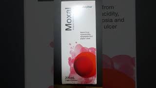 Moxal syrup  relief from strong acidity  relief hyperactivity  best solution for peptic ulcer [upl. by Aay395]