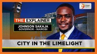 The Explainer  Is Nairobis Johnson Sakaja an absentee Governor  Sakaja on the spot [upl. by Onyx]