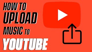 How To Upload Music To Youtube  Fast and Easy [upl. by Vatsug]