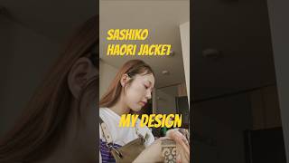 着 る 絵 画SASHIKO HAORI JACKETartwork handmade stitch stitching fashion japan kimono [upl. by Yroger]