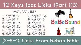 12 Keys Jazz Lick Part 113  251 Lick Bebop Bible [upl. by Sorrows]