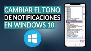 ¿Cómo Cambiar el Tono de Notificaciones en tu PC Windows 10  Personalización [upl. by Kus292]