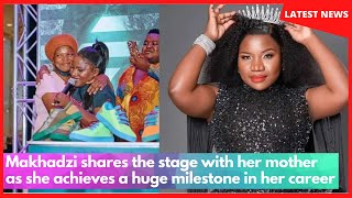 Makhadzi shares the stage with her mother as she achieves a huge milestone in her career [upl. by How]