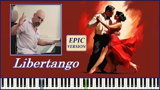 Libertango  Tango Nuevo  New Piano Version 3103 2024 [upl. by Armalla]