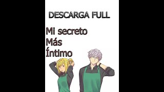 Descargar Mi secreto más íntimo cómics [upl. by Heyer751]