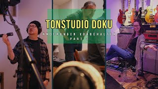 Tonstudio Doku  So haben wir unser Album aufgenommen  Part 3 [upl. by Namurt]