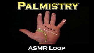 ASMR Loop Palmistry  British Accent  Unintentional ASMR  1 Hour [upl. by Bing187]