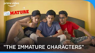 Characters We Can Never Forget Ft Immature  Omkar Chinmay Naman Rashmi Kanikka [upl. by Milburt]