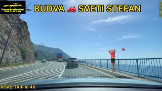 BUDVA 🚙 SVETI STEFAN Ljeto 2024  BUDVA to SVETI STEFAN Road Trip in 4K MNE Crna Gora [upl. by Scandura]