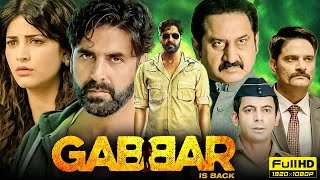 Gabbar Is Back Full Movie 2015  Akshay Kumar Shruti Haasan Suman Talwar  1080p HD Facts amp Review [upl. by Inram]