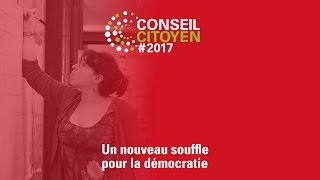 Conseil Citoyen un nouveau souffle pour la démocratie [upl. by Adelric539]