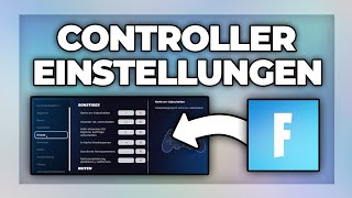 Fortnite Controller Einstellungen  Tastenbelegung ändern  Tutorial [upl. by Hanahs390]