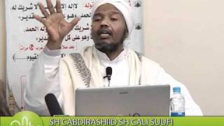 Sheekh Crashiid Sh Cali Suufi Weynida ilaahay [upl. by Palumbo656]