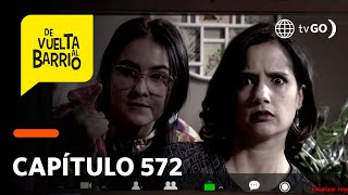 De Vuelta Al Barrio 4 Lily terminó con Percy tras terrible comentario contra Anita Capítulo 572 [upl. by Harte]